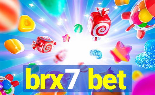 brx7 bet